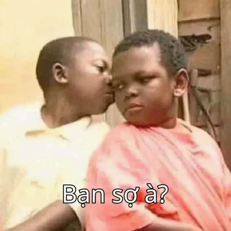 anh bạn à meme