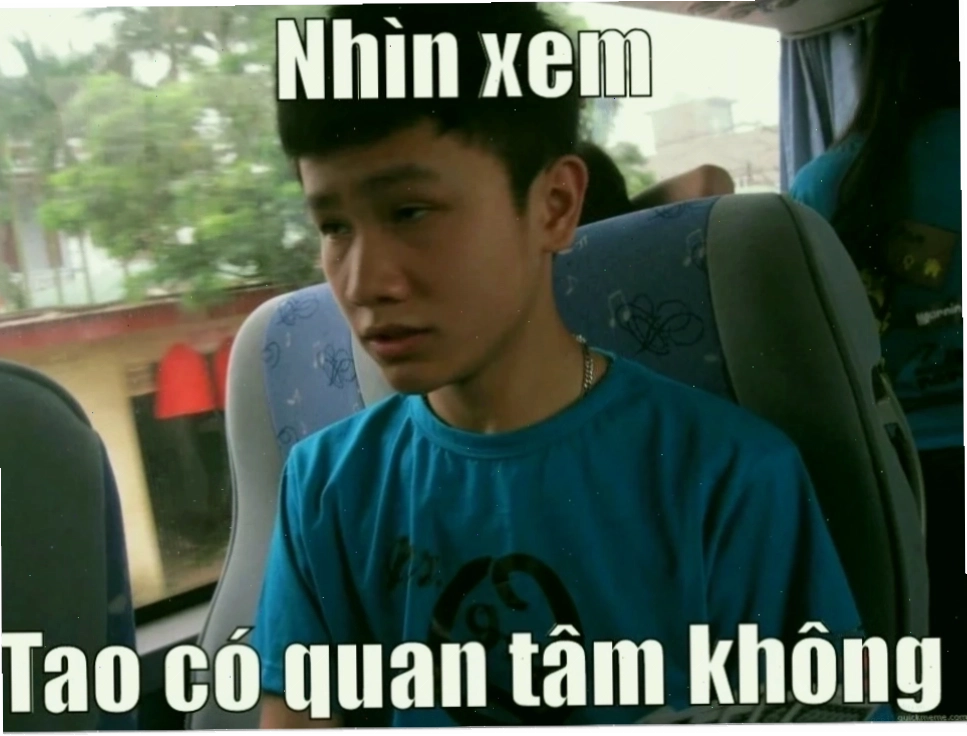 anh meme không quan tâm chất