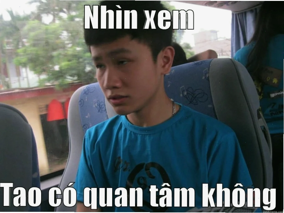 anh meme không quan tâm chất