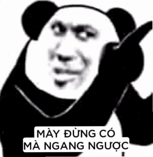 coi chừng tao meme gắt cực đỉnh