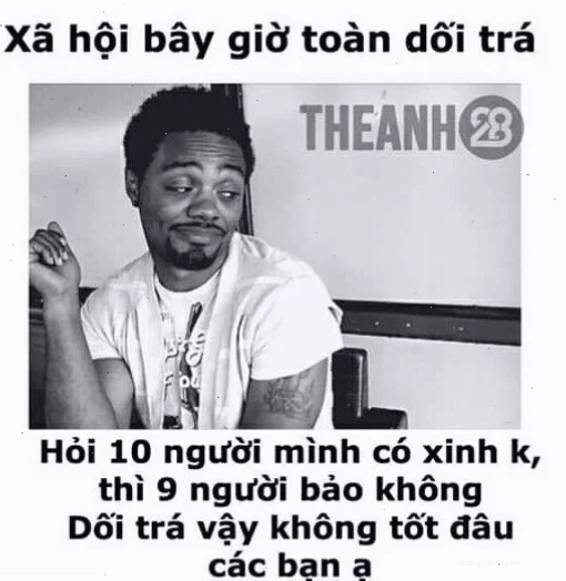 dối trá meme chế