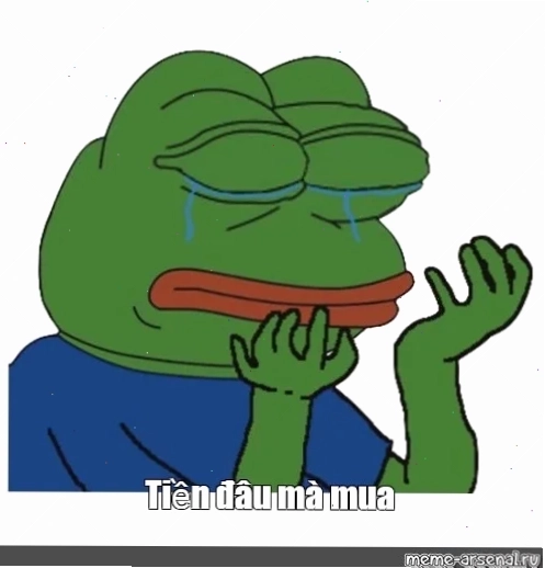 meme bất lực tiền đâu meme
