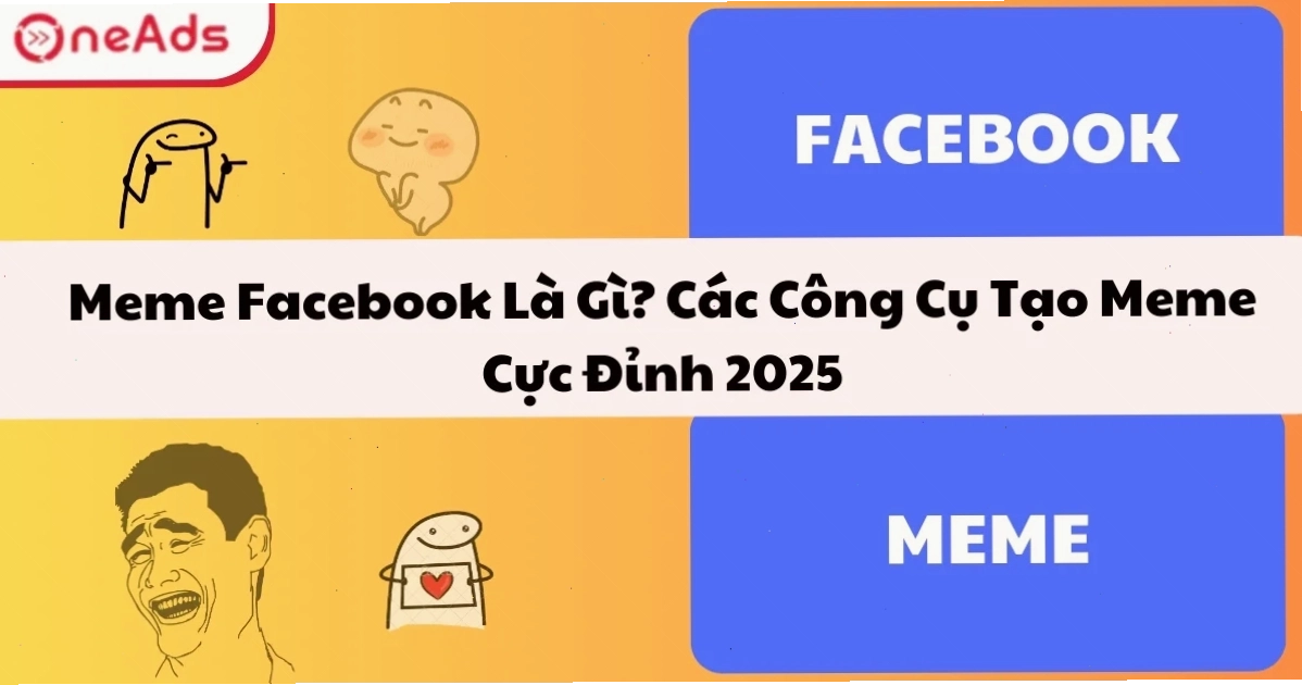 Meme là gì trên facebook sáng tạo