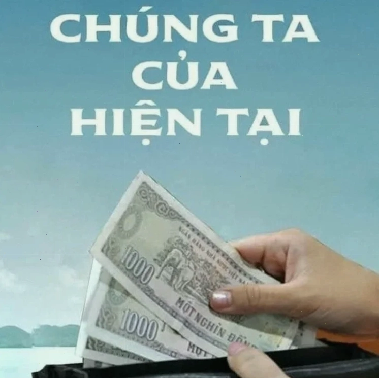 meme tiền đâu meme tương lai
