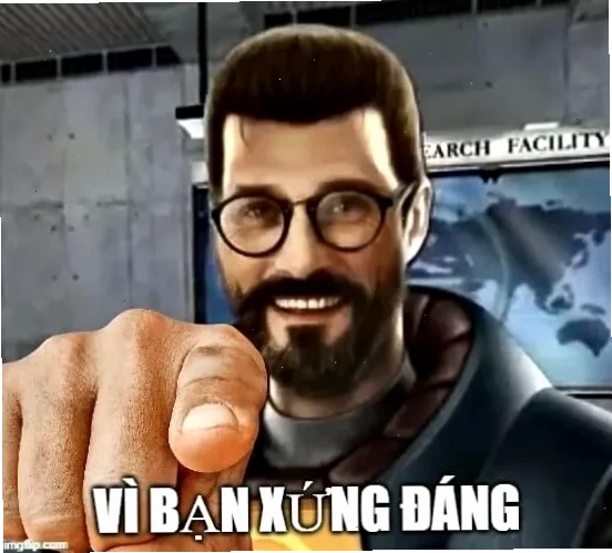 meme vì bạn xứng đnags siêu hài