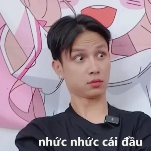 nhức đầu meme khi nghe drama
