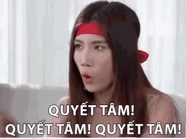 quyết tâm meme
