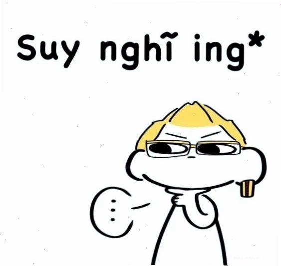 suy nghĩ meme cho giới trẻ