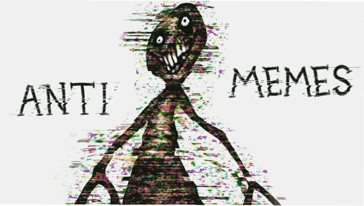 tại sao lại thích anti meme là gì