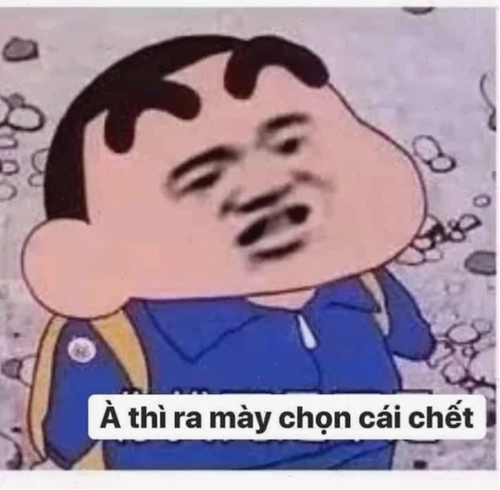 thì ra mày chọn cái chết meme kết nối