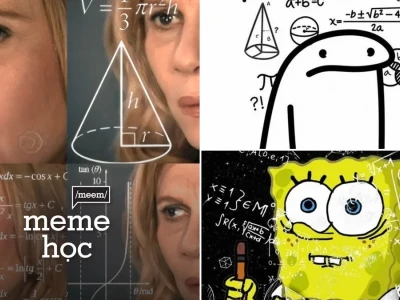 Cười té ghế cùng bộ sưu tập meme tính toán siêu lầy